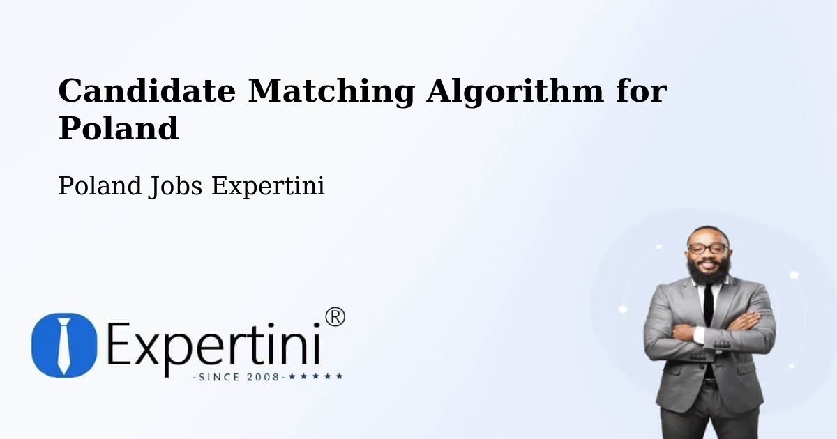 Candidate Matching Algorithm Overview – Ochla - Poland Jobs Expertini