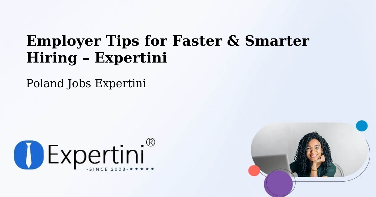 Employer Tips for Hiring & Recruitment – Ochla - Ochla, Poland Jobs Expertini