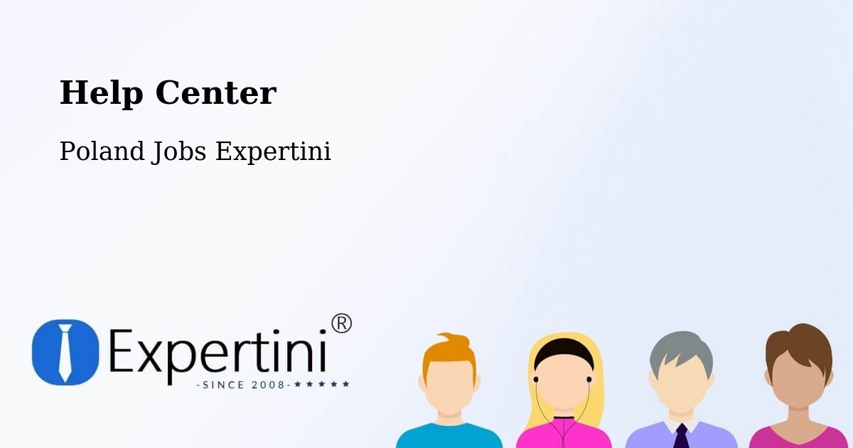 Help Center – Ochla - Poland Jobs Expertini